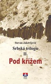 obálka: Srbská trilogie II. Pod křížem