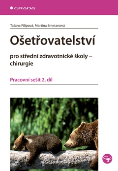 obálka: Ošetřovatelství pro střední zdravotnické školy – chirurgie - Pracovní sešit 2. díl