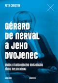 obálka: Gérard de Nerval a jeho dvojenec