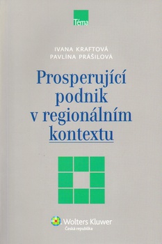 obálka: PROSPERUJÍCÍ PODNIK V REGIONÁLNÍM KONTEXTU