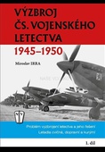 obálka: Výzbroj čs.vojenského letectva 1945-1950 - 1.díl