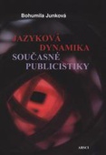 obálka: JAZYKOVÁ DYNAMIKA SOUČASNÉ PUBLICISTIKY