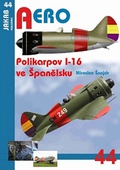 obálka: AERO č.44 - Polikarpov I-16 ve Španělsku