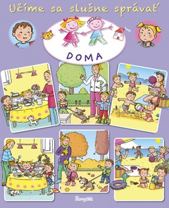 obálka: Učíme sa slušne správať: Doma