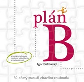 obálka: Plán B – 30-dňový manuál zdravého chudnutia
