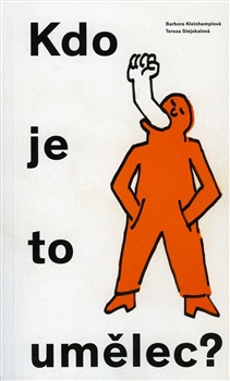 obálka: Kdo je to umělec? / Who Is an Artist?