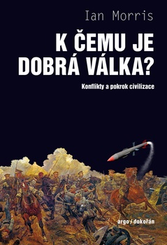 obálka: K čemu je dobrá válka?