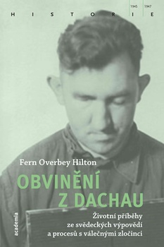 obálka: Obvinění z Dachau - Životní příběhy ze s