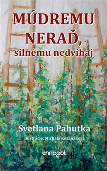 obálka: Múdremu neraď, silnému nedvíhaj