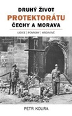 obálka: Druhý život Protektorátu Čechy a Morava