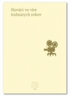 obálka: Pramene k dejinám Slovenska a Slovákov XII B - Slováci vo víre 30. rokov