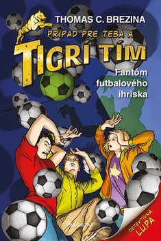 obálka: Tigrí tím - Fantóm futbalového ihriska