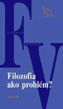 obálka: Filozofia ako problém?