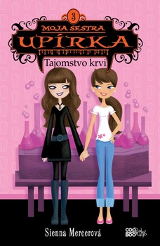 obálka: Moja sestra upírka: Tajomstvo krvi