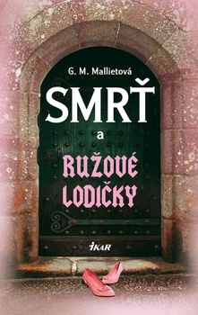 obálka: Smrť a ružové lodičky