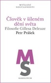obálka: Člověk v šíleném dění světa