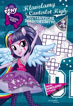 obálka: My Little Pony-Neuveriteľné dobrodružstvo-Hlavolamy z Canterlot High