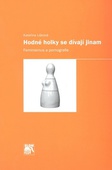 obálka: Hodné holky se dívají jinam : feminismus a pornografie