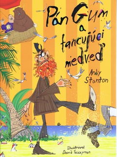 obálka: Pán Gum a tancujúci medveď