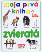 obálka: Moja prvá kniha - zvieratá