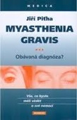 obálka: Myasthenia gravis obávaná diagnóza?
