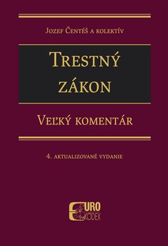 obálka: Trestný zákon - Veľký komentár, 4. aktualizované vydanie