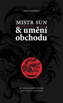 obálka: Mistr Sun a umění obchodu - Jak správně použít principy Umění války v podnikání