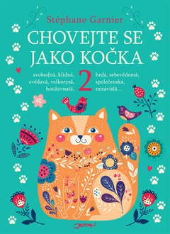 obálka: Chovejte se jako kočka 2