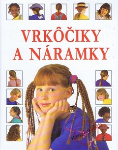 obálka: Vrkôčiky a náramky