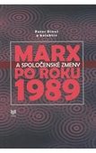 obálka: Marx a spoločenské zmeny po roku 1989