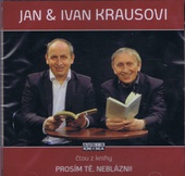 obálka: Prosím tě, neblázni! - CD (Čte Jan Kraus a Ivan Kraus)