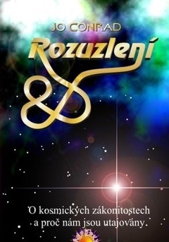obálka: Rozuzlení-O kosmických zákonitostech a proč nám