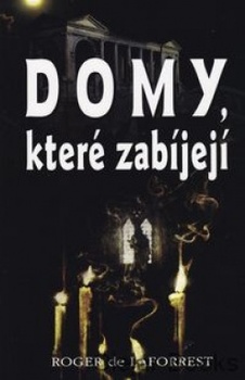 obálka: DOMY KTERÉ ZABÍJEJÍ
