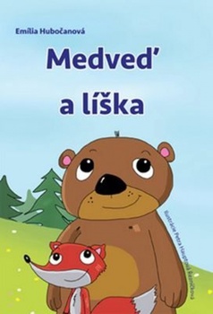 obálka: Medveď a líška