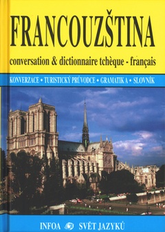 obálka: Francouzština - Konverzace, turistický průvodce, gramatika, slovník