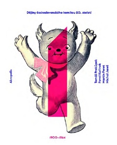 obálka: Dějiny československého komiksu 20. století