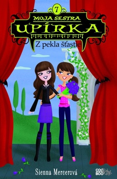 obálka: Moja sestra upírka 7 Z pekla šťastie