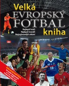 obálka: Evropský fotbal - Velká kniha