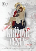 obálka: Krížové cesty s TV LUX