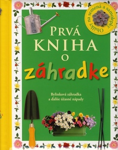 obálka: Prvá kniha o záhradke