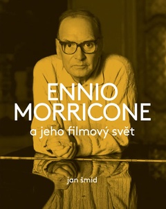 obálka: Ennio Morricone a jeho filmový svět