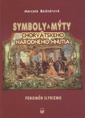 obálka: Symboly a mýta chorvátskeho národného hnutia