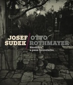 obálka: Josef Sudek-Otto Rothmayer: Návštěva u pana kouzelníka