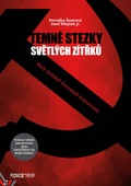 obálka: Temné stezky světlých zítřků - Malý slabikář fenoménů komunismu