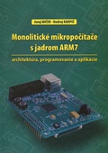 obálka: Monolitické mikropočítače s jadrom ARM7