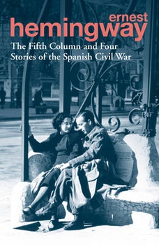 obálka: The Fifth Column and Four Stories of the Spanish Civil War