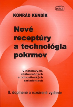 obálka: Nové receptúry a technológia pokrmov v hotelových, reštauračných a pohostinských zariadeniach