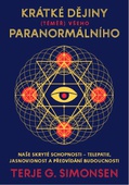 obálka: Krátké dějiny (téměř) všeho paranormálního