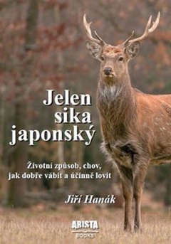 obálka: Jelen sika japonský - Životní způsob, chov...
