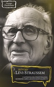 obálka: Hovory s Lévi-Straussem o antropologii, strukturalismu, moderním umění a budoucnosti malířství